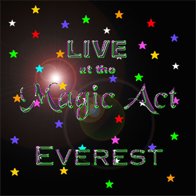 LIVE at the Magic Act   * Click here for a larger picture, song list, and commentary *